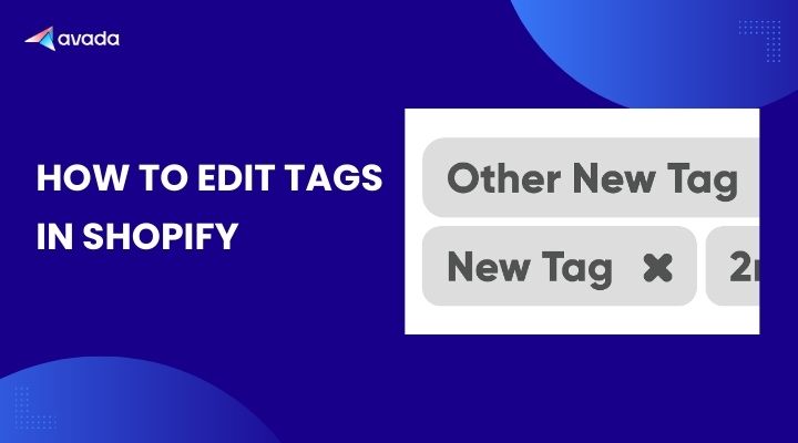 How to Edit Tags in Shopify